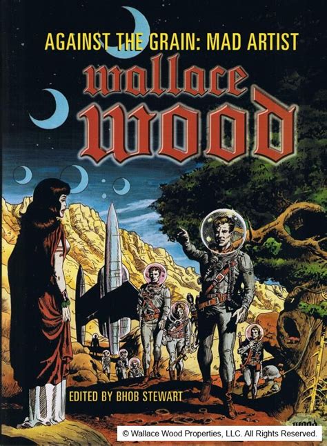 AGAINST THE GRAIN MAD ARTIST BY WALLACE WOOD Ebook Reader